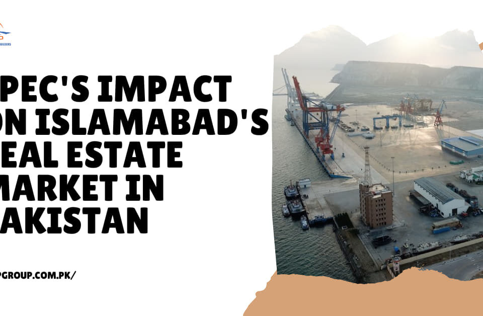 CPEC's Impact on Islamabad's Real Estate Market in Pakistan
